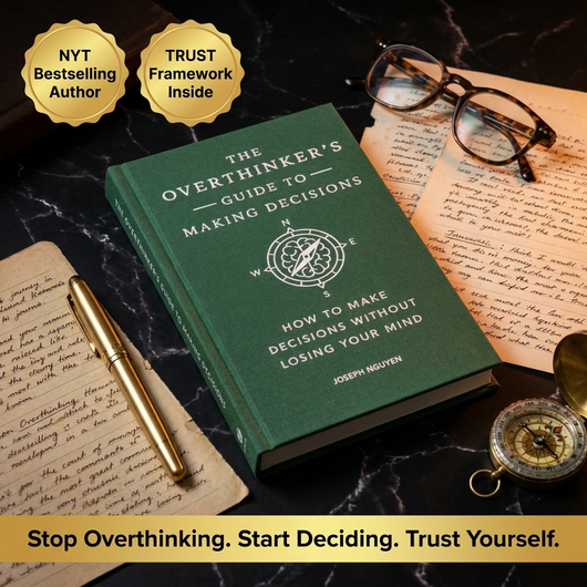 The Overthinker's Guide To Making Decisions