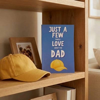 Just A Few Things I Love About You Dad